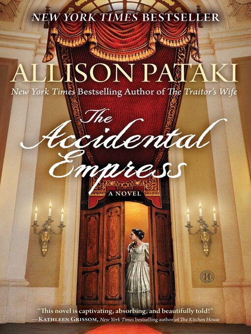 Title details for The Accidental Empress by Allison Pataki - Wait list